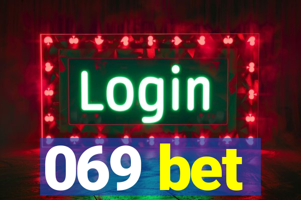 069 bet